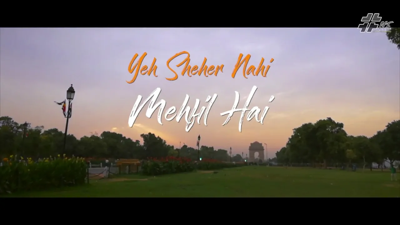 DILLI - YEH SHEHER NAHI MEHFIL HAI